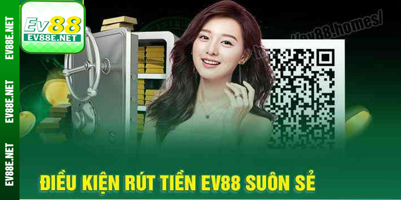 4 Lưu Ý Quan Trọng Liên Quan Đến Rút Tiền Ev88