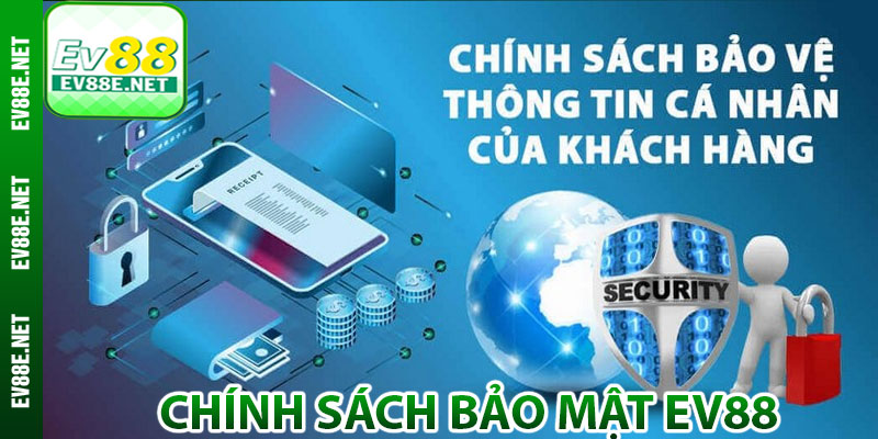 Chính sách bảo mật Ev88