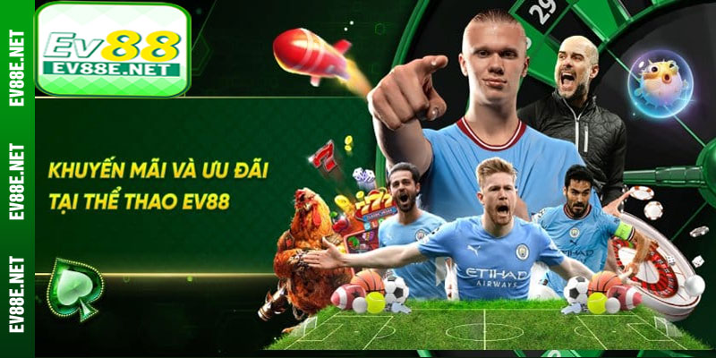 Điều Kiện Để Nhận Khuyến Mãi Ev88